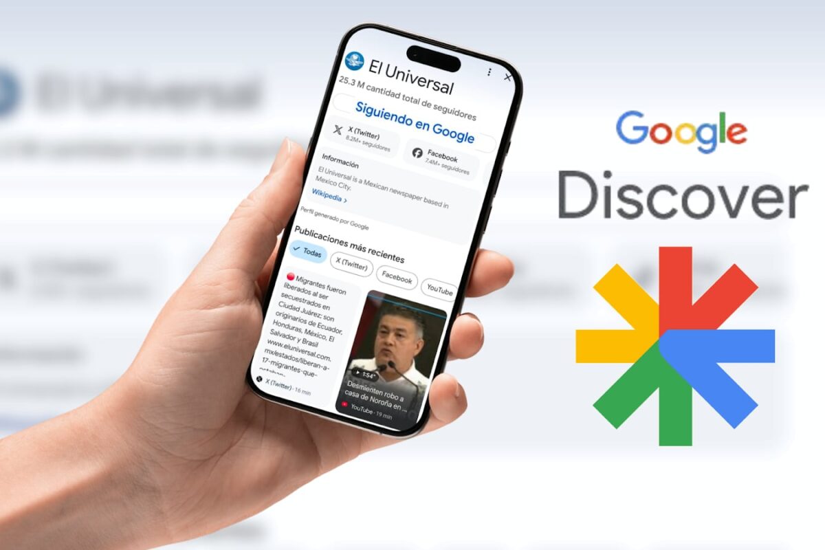 ¡Google Discover cambió! Ahora puedes ver posteos y notas de EL UNIVERSAL en un mismo lugar